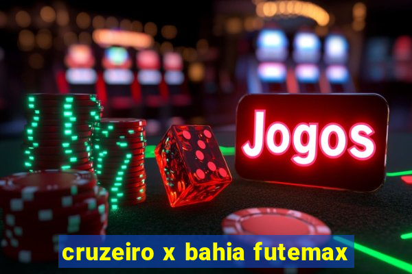 cruzeiro x bahia futemax